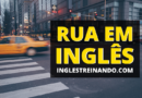 Rua em Inglês: Vocabulário Básico