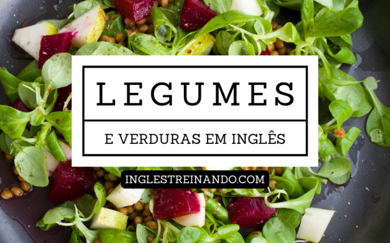 Nome dos legumes e verduras em inglês