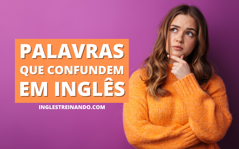 Não Confunda Em Inglês: F1E  Vocabulário em inglês, Palavras em inglês,  Inglês