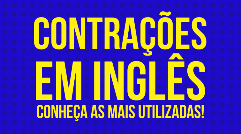 Conheça as Contrações em Inglês mais usadas