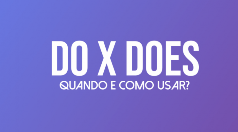 Do e Does Quando e como usar, confira