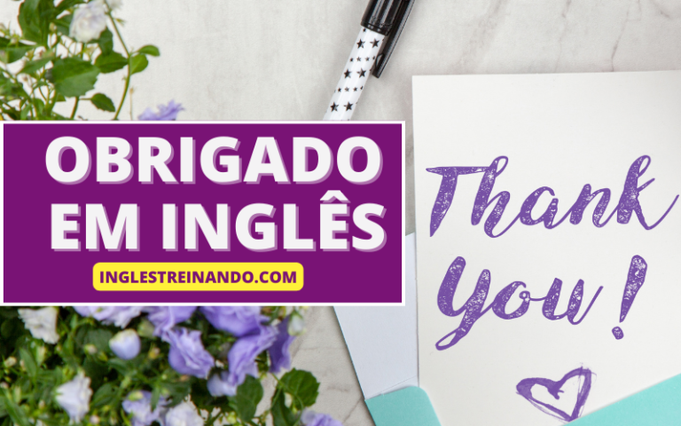 Obrigado em inglês - 10 Maneiras de Agradecer em Inglês