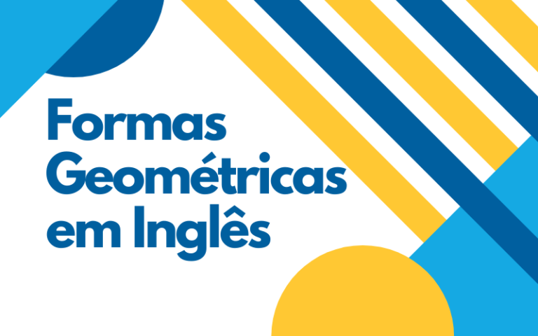 Nomes das principais forma Geométricas em Inglês