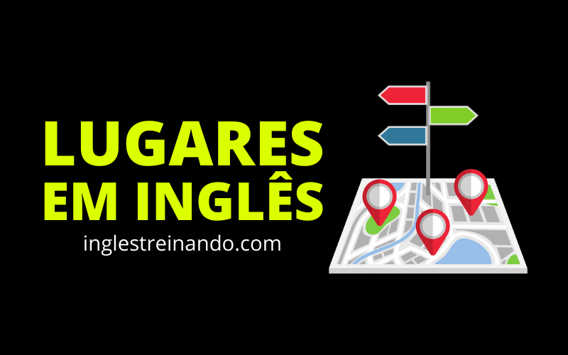 Lugares em Inglês - Principais Locais em uma Cidade 