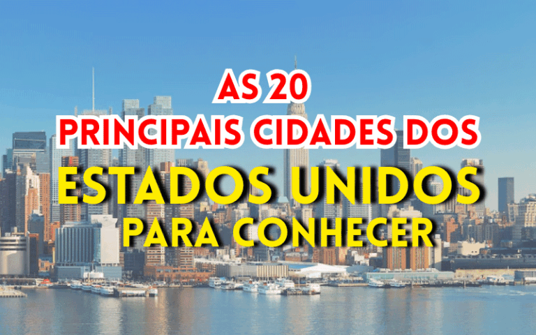 Conheça as principais Cidades dos Estados Unidos