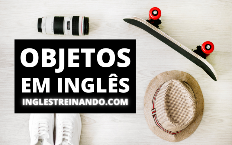 Nome dos Objetos em Inglês