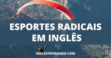 Esportes Radicais em inglês - Inglês Treinando