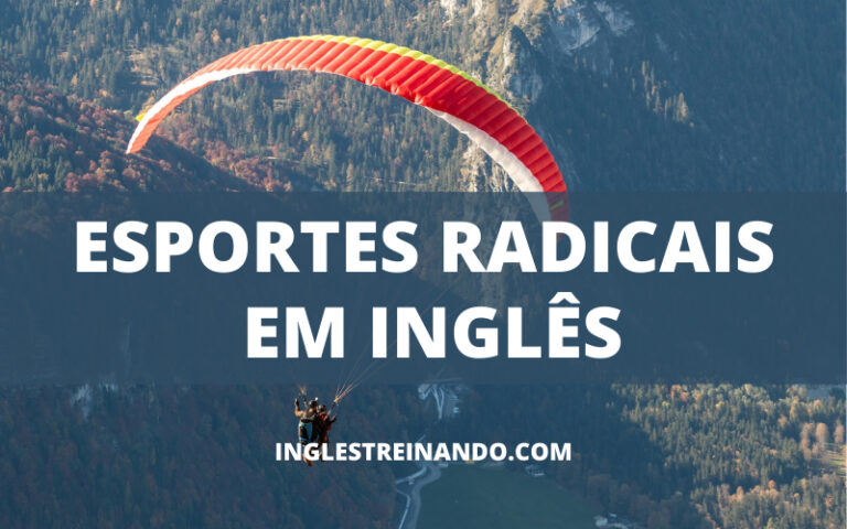 Esportes Radicais em inglês - Inglês Treinando