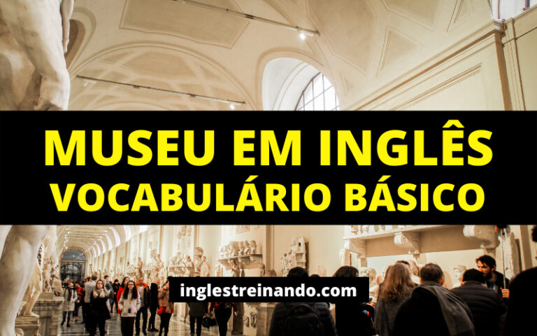 Museu em Inglês