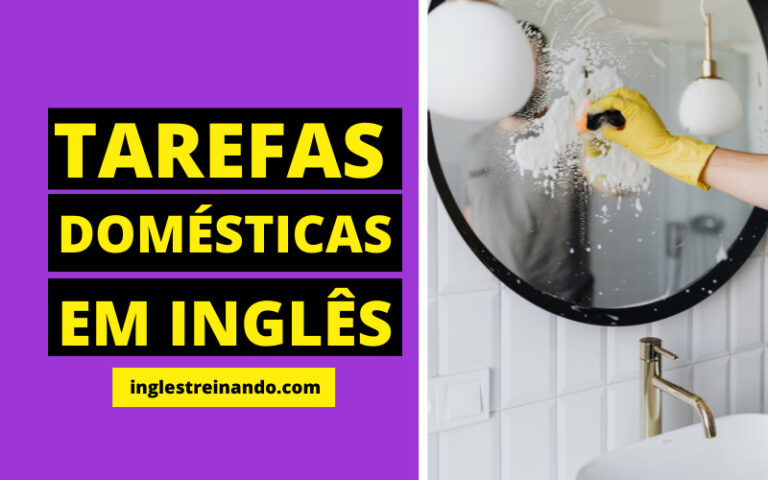 Nome das tarefas domésticas em inglês