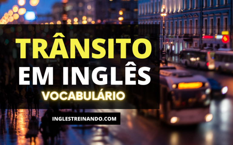 Trânsito em Inglês - Vocabulário