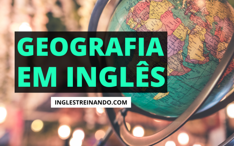 Geografia em Inglês - Vocabulário