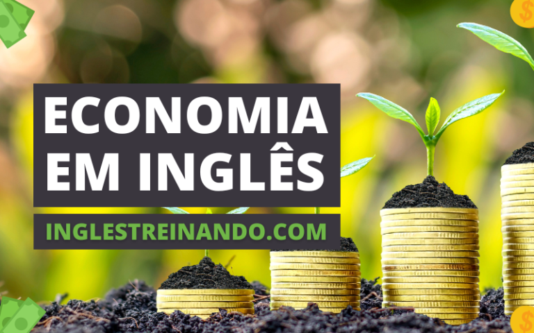 Vocabulário sobre Economia em Inglês