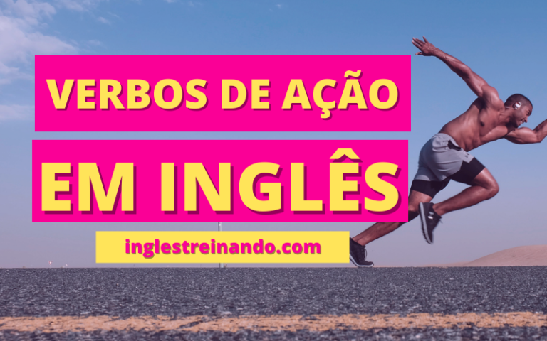 Verbos de Ação em Inglês, Inglês Treinando