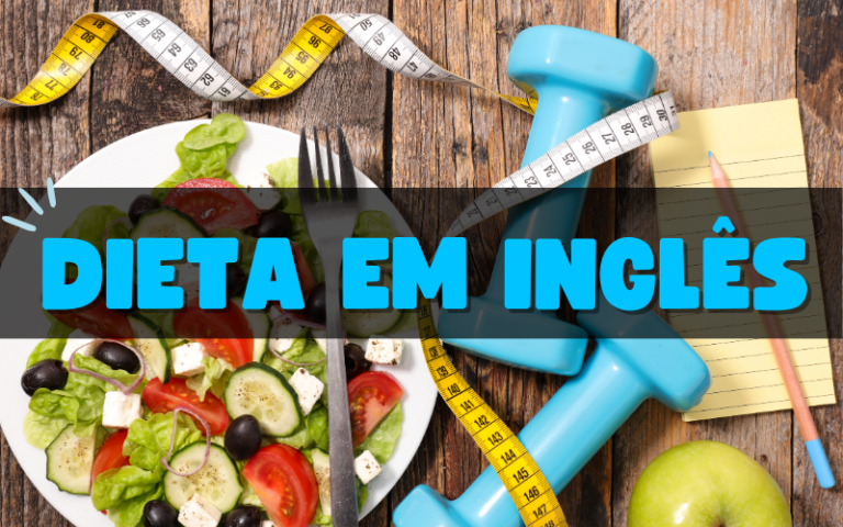 Vocabulário sobre dieta em inglês