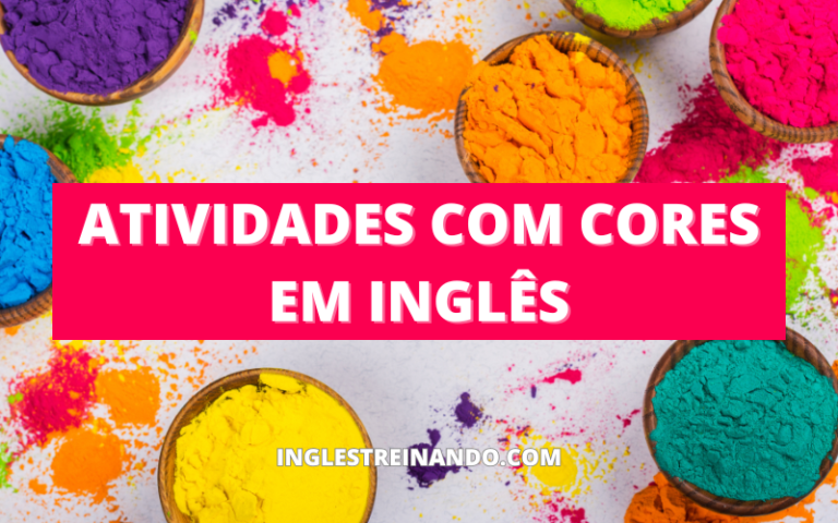 Atividades Com Cores em Inglês - Inglês Treinando