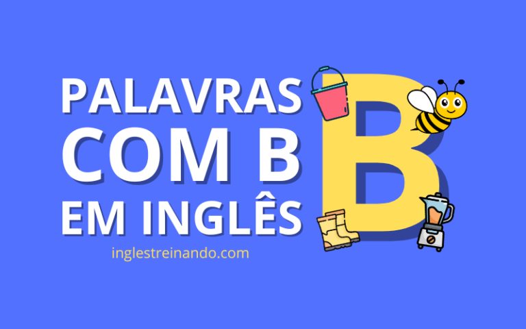 Lista de Palavras em Inglês com a Letra B