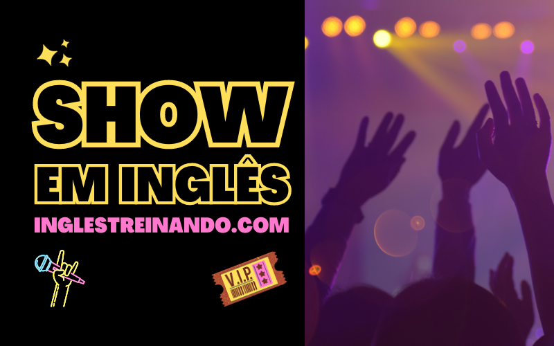 Show em Inglês: Vocabulário Básico - Inglês Treinando