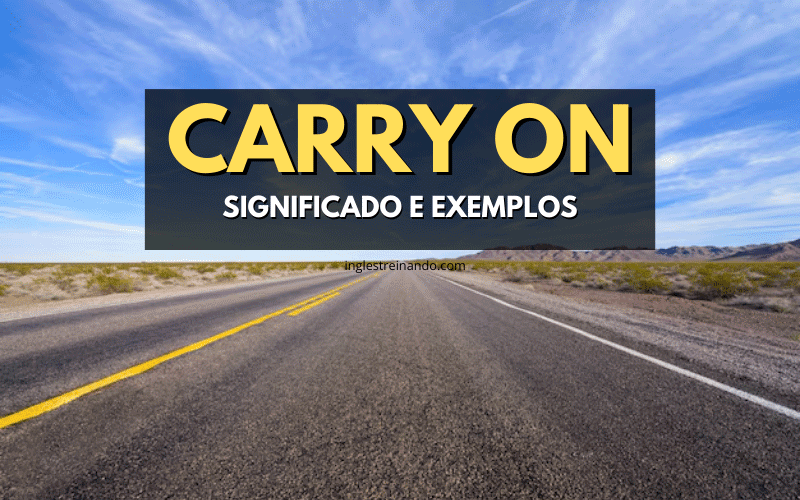 Carry On Significado